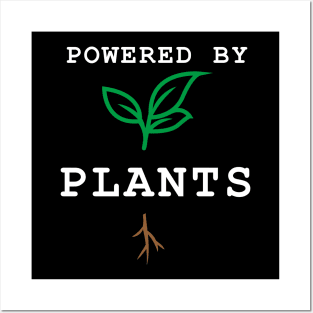 POWERED BY PLANTS Posters and Art